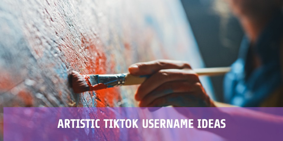 Artistic TikTok Username Ideas