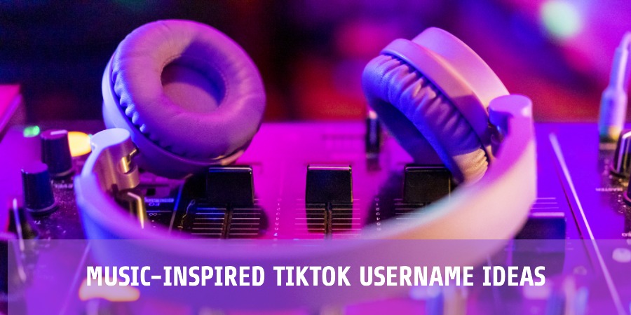Music-Inspired TikTok Username Ideas