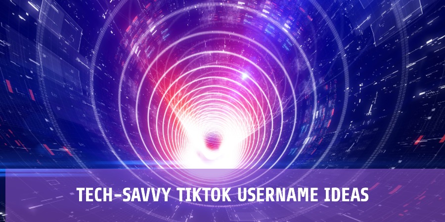 Tech-Savvy TikTok Username Ideas