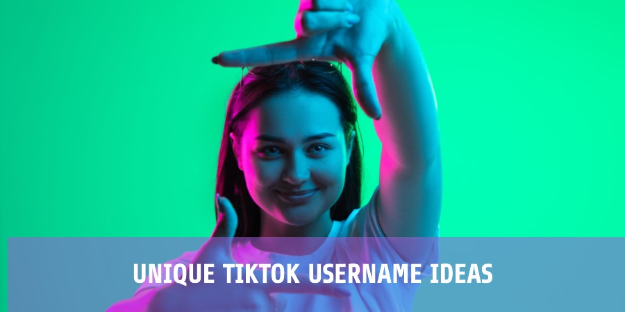 Unique TikTok Username Ideas